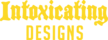 intoxicatingdesigns